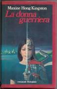 La donna guerriera di Maxine Hong Kingston 1°Ed.Bompiani, Settembre, 1982 perfetto 