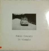 33 GIRI VINILE FABIO CONCATO IN VIAGGIO PG281 ANNO 1992 COME NUOVO