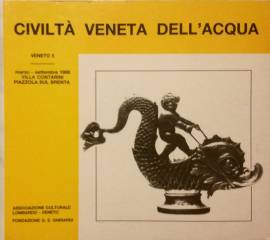 Civiltà Veneta dell'acqua marzo-settembre, 1988; Villa Contarini Piazzola sul Brenta