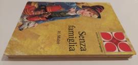 Senza famiglia di E. Malot Edizione: La Sorgente, 1970 ottime condizioni