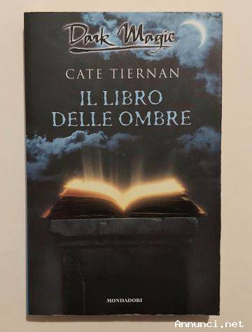 Il libro delle ombre di Cate Tiernan Ed.Mondadori, gennaio 2006