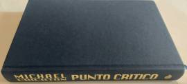 Punto critico di Michael Crichton 1°Ed.Euroclub su licenza Garzanti Editore,1998