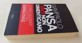 I vinti non dimenticano.I crimini ignorati della nostra guerra civile Giampaolo Pansa 1°Ed.BUR,2011