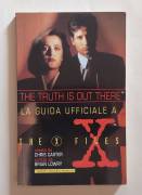 La guida ufficiale a X - Files di Chris Carter, Brian Lowry Editore: Bompiani, febbraio 1996 