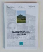 Una giornata a Cava Bomba e Monte Cinto di Colombara, Pignataro, Pettenella 1°Ed.Cierre, aprile 1995