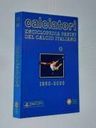 Calciatori. Enciclopedia Panini del calcio italiano 1960-2000 Editore: Franco Cosimo Panini, 2009