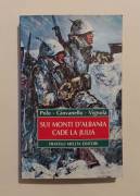 Sui monti d'Albania cade la Julia di Max Polo, Giovanello,Vignola 1°Ed.Fratelli Melita,1991