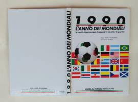 1990 L'anno dei mondiali di Gian Paolo Ormezzano e Giovanni Tortolini Ed.di.e.di, Milano 1990,