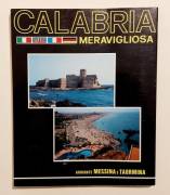 Calabria Meravigliosa(Italiano, Tedesco, Inglese,Francese) Ed.Arti Grafiche Barlocchi, maggio 1985