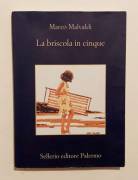 La briscola in cinque di Marco Malvaldi Ed.Sellerio, Palermo 2014