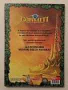 GORMITI. Il ritorno dei Signori della Natura!La battaglia senza tempo 1°Ed.Mondadori, ottobre 2009 
