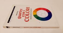 Guarire con i colori. Manuale pratico di cromoterapia di Roland Hunt Ed.MEB, ottobre 1996 come nuovo