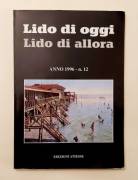 Lido di oggi - Lido di allora Anno 1996 - n°12 Edizioni Atiesse,