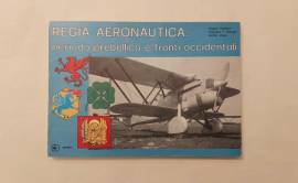 Regia Aeronautica:Periodo prebellico e fronti occidentali di Gabriele Tamburini Ed.Intergest, 1975