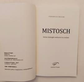 Mistosch.Intimi dialoghi notturni fra isolani di Federico Regini 1°Ed.Il foglio, aprile 2017 Mistosch.Intimi dialoghi notturni fra isolani di Federico Regini 1°Ed.Il foglio, aprile 2017