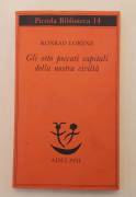 Gli otto peccati capitali della nostra civiltà di Konrad Lorenz Ed.Adelphi, ottobre 1981