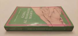 Guida al massaggio magico  Angela Donetti e Valerio Lupano Ed.MEB, Padova, giugno 1990