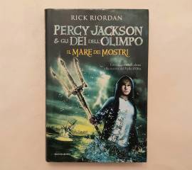 Percy Jackson e gli Dei dell'Olimpo.Il mare dei mostri dei mari di Rick Riordan 1°Ed.Mondadori, 2010