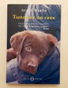 Tutto per un cane di Ann M.Martin Ed.Adriano Salani, 2011