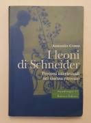 I leoni di Schneider.Percorsi intertestuali nel cinema ritrovato di Antonio Costa Ed.Bulzoni,2002 
