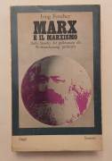 Marx e il marxismo.Dalla filosofia del proletariato di Iring Fetscher Ed: Sansoni, Firenze 1969
