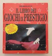 Il libro dei giochi di prestigio.Oltre 400 fantastici giochi di Friedrich Stutz Ed.Euroclub, 1991