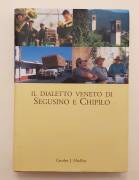 Il dialetto Veneto di Segusino e Chipilo. Fonologia•Grammatica di Carolyn J.MacKay 