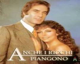 Anche i ricchi piangono - Completa
