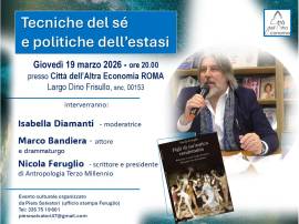 Nicola Feruglio: TECNICHE DEL SÉ E POLITICHE DELL'ESTASI (Roma)