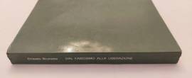 Dal fascismo alla liberazione di Ernesto Brunetta Officine Grafiche G.Zoppelli & C.1976 Dal fascismo alla liberazione di Ernesto Brunetta Officine Grafiche G.Zoppelli & C.1976
