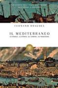 Fernand Braudel: IL MEDITERRANEO