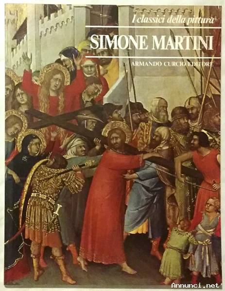 Simone Martini Ed.Armando Curcio,1980 Collana:I classici della pittura come nuovo