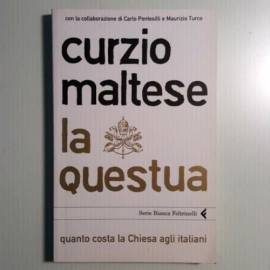 La Questua - Curzio Maltese - Feltrinelli - 2008 - SPEDIZIONE TRACCIATA!!