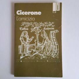 L’Amicizia - Cicerone - Bit Editore - 2000
