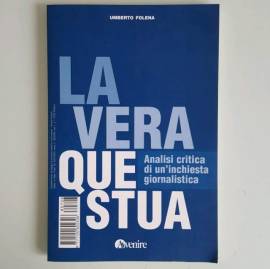 La Vera Questua - Umberto Folena - Avvenire - 2008