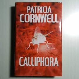 Calliphora - Patricia Cornwell - Mondadori - 2004