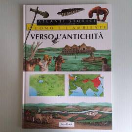 Verso L'Antichità - Atlanti Storici - Andrea Dué - Jaca Book - 1999 - Dim.Maxi