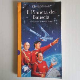 Il Pianeta Dei Bauscia - Gino&Michele - Baldini&Castoldi Editore - 1993