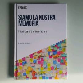 Siamo La Nostra Memoria - Ricordare e Dimenticare - Emilio García - 2018