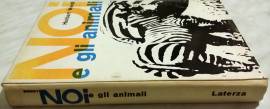 Noi e gli animali.Breve storia dell'evoluzione di Herbert Wendt Ed.Laterza, Bari 1961