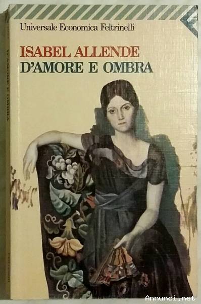 D'amore e ombra di Isabel Allende Ed.Feltrinelli, 1995 perfetto