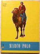 Marco Polo di Rizzoni Gino Nadir La Scuola Editrice, Brescia 1965 perfetto