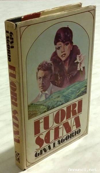 Fuori scena di Gina Lagorio 1°Edizione Garzanti Milano, 1979 ottimo