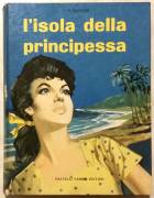 L’ isola della principessa di Rene Guillot Ed.Fratelli Fabbri editori, 1960 