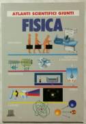 Fisica. Atlanti scientifici Giunti di S.De Curtis, J Fernandez Ferrer Ed: Giunti 1993 come nuovo 