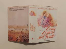 Come cenere nel vento di Kathleen E.Woodiwiss 1°Ed.Euroclub, giugno 1981