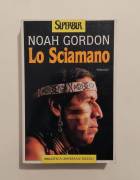 Lo sciamano di Noah Gordon 2°Ed.BUR(Biblioteca Universale Rizzoli) aprile 1994