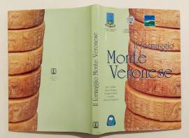 Il formaggio Monte Veronese di Enzo Gambin; Edizioni Golden Time Communication