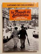 La Napoli di Bellavista.Sono figlio di persone antiche di Luciano De Crescenzo Ed.A.Mondadori, 1979