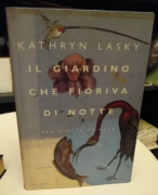 Il giardino che fioriva di notte di Kathryn Lasky 1°Ed.Mondadori, febbraio 1999